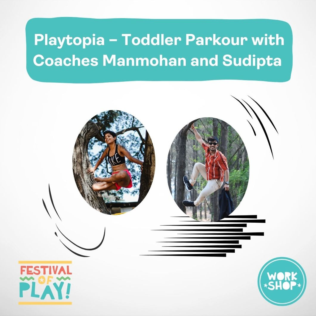 Playtopia – Toddler Parkour with Coaches Manmohan and Sudipta (Ages 3-5)