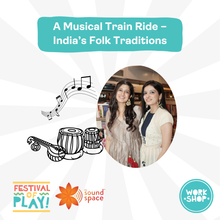 Load image into Gallery viewer, A Musical Train Ride – Exploring India’s Folk Traditions (Ages 4-10)
